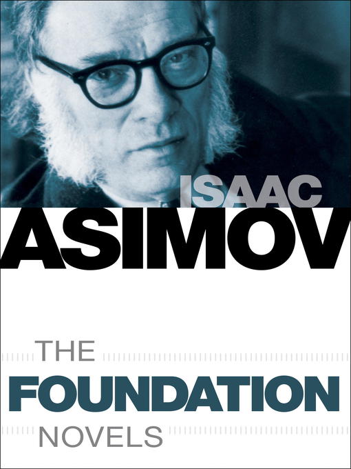 Title details for The Foundation Novels 7-Book Bundle by Isaac Asimov - Wait list